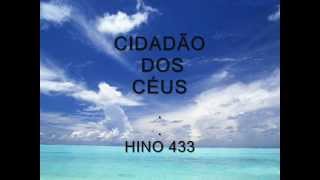 433  CIDADÃO DOS CÉUS CANTADO CCB [upl. by Adnarb714]