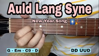 Auld Lang Syne  New Year Song EASY GUITAR TUTORIAL [upl. by Sucerdor]