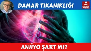 Damar tıkanıklığı nasıl anlaşılır Riski nedirAnjiyo şart mı Serdar Akgün Sağlık Videoları [upl. by Cychosz16]