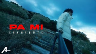 Escalante  PA MI Official Video [upl. by Gilmour]