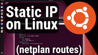 How to a Setup Static IP Address on Linux using Netplan with ROUTES [upl. by Irep]