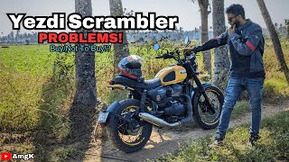 6 Biggest Problems with the Yezdi Scrambler Must watch before buying  AmgK [upl. by Salbu]