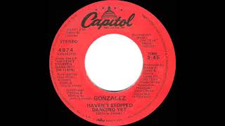 1979 HITS ARCHIVE Haven’t Stopped Dancing Yet  Gonzales stereo 45 single version [upl. by Peedsaj]