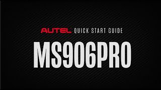 Autel Quick Start Guide – MS 906Pro BiDirectional Diagnostic Tablet [upl. by Anyrak361]