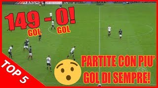 TOP 5  VITTORIE più SCHIACCIANTI nel CALCIO Partite con più gol [upl. by Haikezeh]