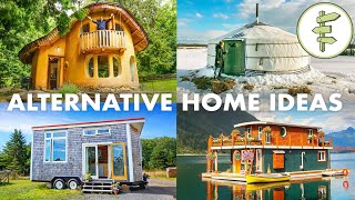 10 Great Alternative Housing Ideas PLUS Loads of Inspiring Examples Pros amp Cons and More [upl. by Alfeus]