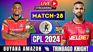 LIVE CPL 2024  Trinbago Knight Riders vs Guyana Amazon Warriors 28th Match  LIVE CPL TODAY [upl. by Ahcorb]