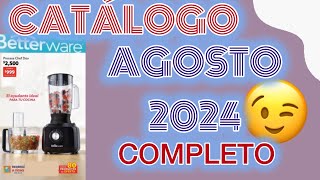 CATÁLOGO AGOSTO 2024 COMPLETO Betterware 🩵 [upl. by Ellicul]