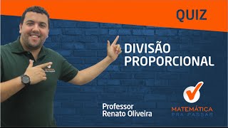 Quiz de DIVISÃO PROPORCIONAL  Matemática Para Concursos e Vestibulares [upl. by Padget]