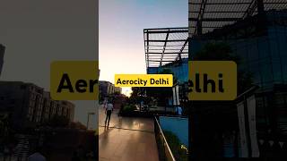 Aerocity delhi city aerocitydelhi delhi cityview mall ytshorts shorts place travelbuilding [upl. by Berrie]