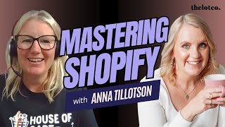 Mastering Shopify Building HighConverting Websites with Anna Tillotson from House of Cart [upl. by Quiteris587]