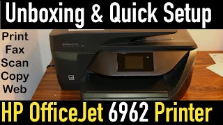 HP Officejet 6962 Setup Quick Unboxing amp review [upl. by Funda333]