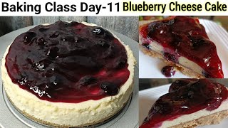 Baking Class Day11Blueberry Cheese Cake RecipeThe Best Eggless Cheesecake RecipeBaked Cheesecake [upl. by Phenica154]