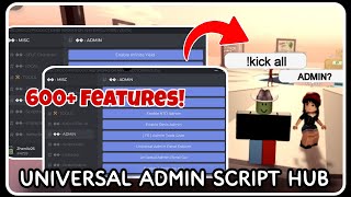 NEW  Universal Admin Script Hub  ROBLOX SCRIPTS  Over 600 Features in ONE Script [upl. by Naves]