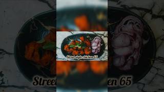 quotChicken 65 Street Food Vibesquot [upl. by Coleville584]