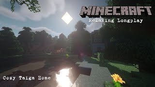 Minecraft Relaxing Longplay  Starting a Peaceful Taiga Home No Commentary 1171  PART 1 [upl. by Alemat]