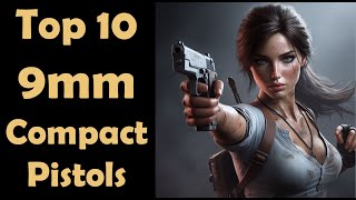 Top 10 Best Compact Carry 9mm Pistol [upl. by Annwahsal155]