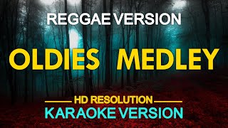 KARAOKE Oldies Medley Reggae Version [upl. by Konopka631]