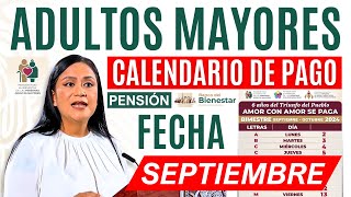 🔔📅 CALENDARIO y FECHA de PAGO Pensión Adultos Mayores SEPTIEMBRE 2024🗓️🔔 [upl. by Alliuqahs879]