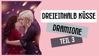 Dreieinhalb Küsse  ˘ ³˘♥ Dramione FF ♥ Teil 3 [upl. by Eleira]