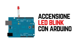 Accendere un LED con Arduino Uno R3  Guida Completa  🤖 Ep3 S1🤖 [upl. by Anaitsirhc]