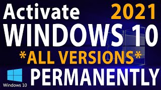 How to Activate Windows 10 PERMANENTLY 2021  Under 2 minutes All versions [upl. by Renard]