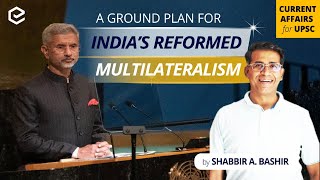 A ground plan for India’s reformed multilateralism  The Hindu  Current Affairs for UPSC  Edukemy [upl. by Cumings]