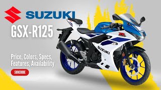 2024 Suzuki GSXR125 ABS Price Colors Specs Features Availability [upl. by Venetis399]