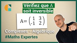 Vérifier quune matrice est inversible avec le déterminant Exercices corrigés  Maths expertes [upl. by Ecinrev]