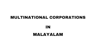 Multinational corporations  Multinational companies meaning in malayalam [upl. by Kcirdahc138]