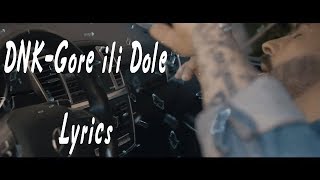 DNKGore Dole Lyrics [upl. by Nadeau]