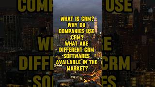 What is CRM Why do companies use CRM What are different CRM softwares available in the market [upl. by Fox942]