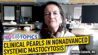 Clinical Pearls in Nonadvanced Systemic Mastocytosis [upl. by Enelyt]