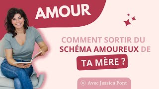 Comment sortir du schéma amoureux de ta mère [upl. by Eliga]