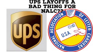 Could UPS Layoffs Effect NALC Negotiations [upl. by Agnot]