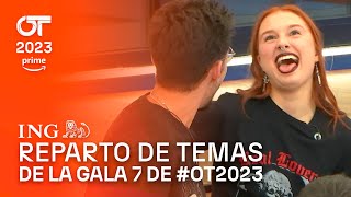 Reparto de temas de la Gala 7  OT 2023 [upl. by Aihtela384]