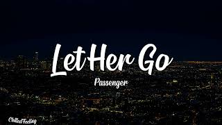 Passenger  Let Her Go  Lyrics [upl. by Cassandre]