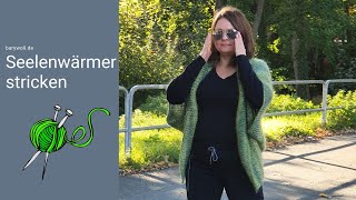 JACKE  SEELENWÄRMER STRICKEN  Anleitung kostenlos [upl. by Fitting]