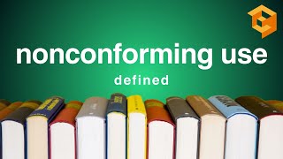 Nonconforming Use  Legal Term Defined Property Definitions for Law School and Bar Exam Prep [upl. by Okire44]