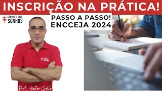 VEJA COMO FAZER A INSCRIÇÃO PARA O ENCCEJA 2024 PASSO A PASSO [upl. by Llenod]