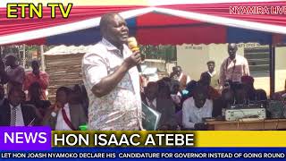 HON ATEBE LET HON JOASH NYAMOKO DECLARE HIS CANDIDATURE FOR GOVERNOR POSITION [upl. by Pearlstein116]