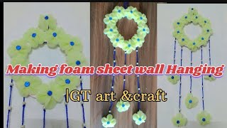 Wall Hanging  Foam Sheet Flowers  Foam Sheet Craft  Best Out Of Weste  GT art Craft [upl. by Dahl]