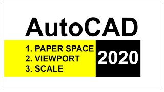 AutoCAD Tutorial 2021 Paper Space  Layout  Viewport  Scale  Print  PDF [upl. by Stoughton426]