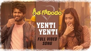 Yenti Yenti Full Video Song  Vijay Deverakonda Rashmika Mandanna Gopi Sunder  Geetha Govindam [upl. by Ah677]