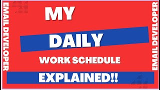 My Daily Work Schedule Explained [upl. by Lyndel]