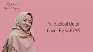 Lyrics Ya Habibal Qolbi  Sabyan English amp Indonesia Translation [upl. by Llerrah]