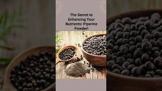 Elevate Your Wellness with the Amazing Benefits of Piperine [upl. by Edi445]