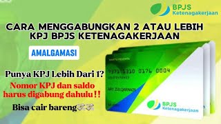 Cara Menggabungkan 2 KPJ Atau Lebih Kartu BPJS  Cara Menggabungkan KPJ BPJS Ketenagakerjaan [upl. by Laurene329]