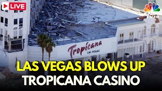 Vegas Tropicana Demolition Live  Las Vegas Bids Farewell To Tropicana  Casino  US News LIVE N18G [upl. by Balthasar827]