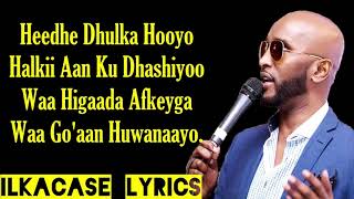 Iskalaaji Hees Cusub Dhulka Hooyo Lyrics 2019 [upl. by Dleifrag506]